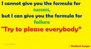 cannot give you the formula for success failure quote