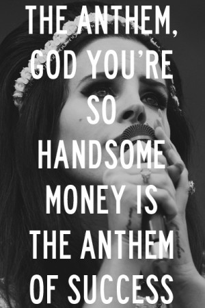 Lana Del Rey - National Anthem