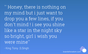 ... like a star in the night sky so bright, girl i wish you were mine