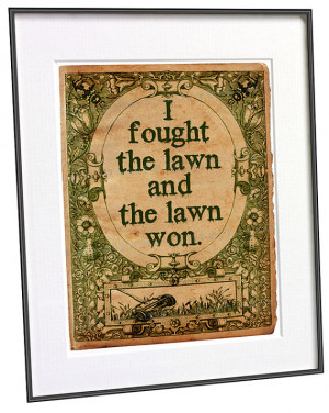 Funny Garden Quote Print Lawn Grass Funny Saying Gardener Lawnmower ...