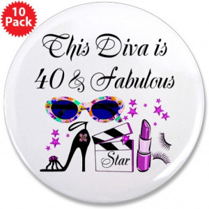 ... 40 And Fabulous Buttons > HAPPY 40TH BIRTHDAY 3.5