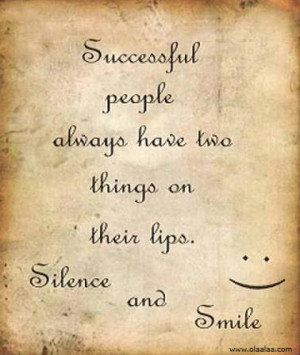 Success Quotes-Thoughts-Silence-Smile-Successful People-Nice-Best