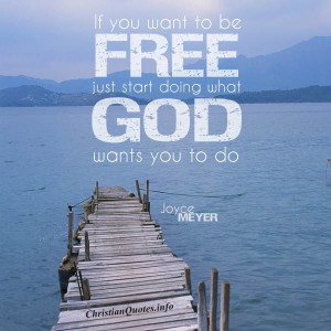 Joyce Meyer Quote – Freedom with God