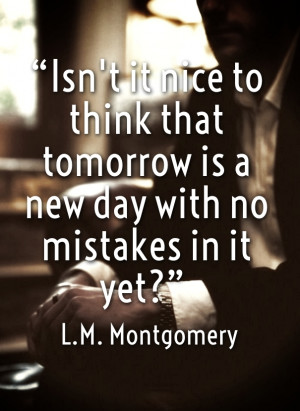 Tomorrow is a New day, Better day Quotes