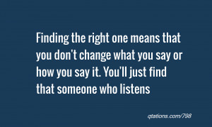 Quotes About Finding The One Finding The Right One