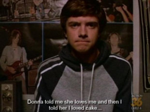 Funny Eric Foreman Quotes (13)