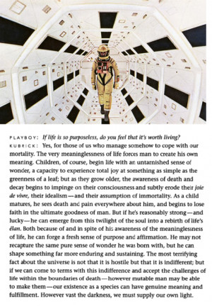 Stanley Kubrick On The Meaning Of Life [Pic]
