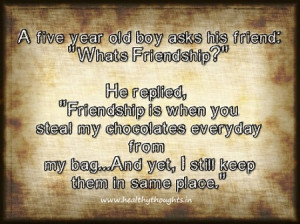 year old boy asks his friend whats friendship he replied friendship ...