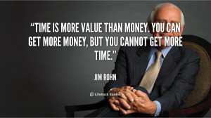 Time Is More Valuable Than Money Quote