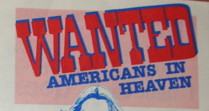 Wanted: Americans in Heaven