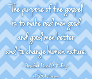 ... good men better and to change human nature.
