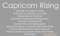 Traits of Capricorn Rising/Ascendent. NOTE: This is not the same as ...
