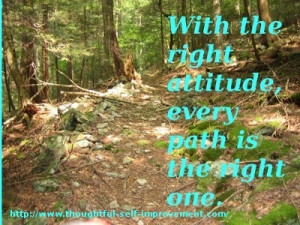 With the right Attitude, every path is the right path