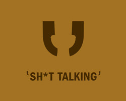 shit-talking