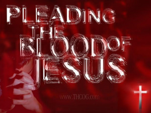 Pic: Pleading the Blood of Jesus
