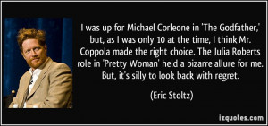 was up for Michael Corleone in 'The Godfather,' but, as I was only ...
