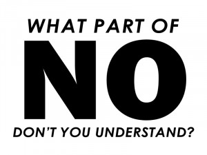Ways to say NO 300x225 6 Easy Ways to Say “No”