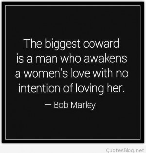 Biggest coward love quote