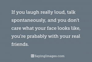 ... What Your Face Looks Like You’re Prabably With Your Real Friends