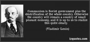 Quotes Find Communism Is Like Prohibition Its A Good Idea But It ...