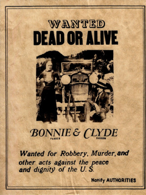 Bonnie And Clyde Wanted Dead Or Alive
