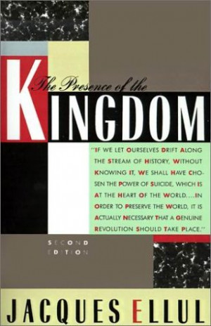 Start by marking “The Presence of the Kingdom” as Want to Read: