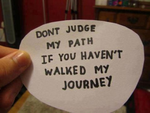 Inspirational Quotes judge walked journey