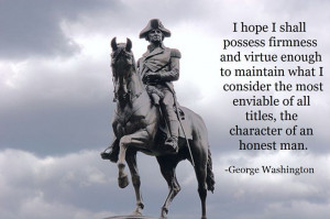 George Washington quote. The most enviable title of all.....to be an ...