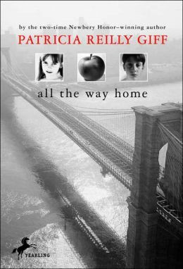 All the Way Home by Patricia Reilly Giff