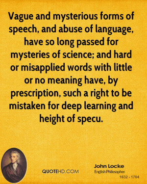 Vague and mysterious forms of speech, and abuse of language, have so ...