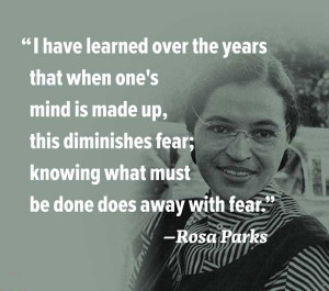 In honor of Rosa Park's 100th birthday today. #quotes