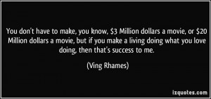 More Ving Rhames Quotes