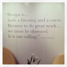 True words on the wall of the Janus et Cie showroom More
