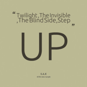 am invisible quotes Twilight ,The Invisible ,The