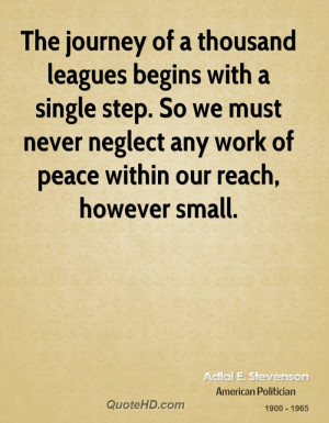 The journey of a thousand leagues begins with a single step. So we ...