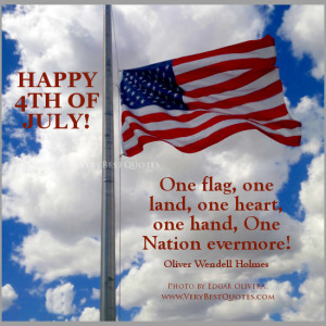 ... of July Quotes, Happy 4th of July Quotes, Independence Day Quotes