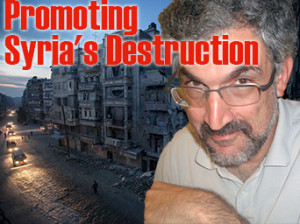 Daniel Pipes Promotes Syria’s Destruction