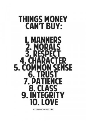 Things Money Can't Buy.....