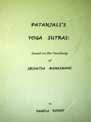 Patanjali’s Yoga Sutras: Based on the Teaching of Srivatsa Ramaswami ...