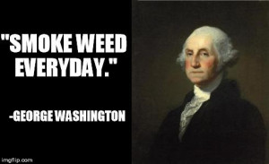 first president unknown quotes added by sin is 0 up 0 down weed quotes