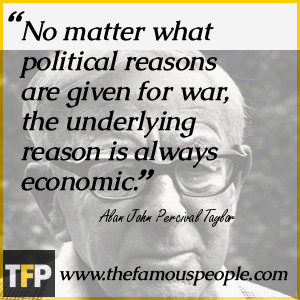 No matter what political reasons are given for war, the underlying ...