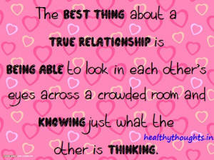 The Best Thing About A True Relationship Is…