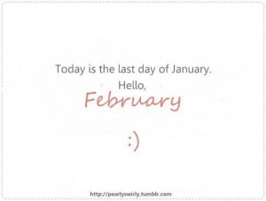 Hello February...this is a rather big month for us!