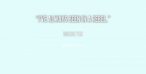 Rebel Sayings Quotes