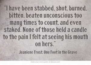 Jeaniene Frost - Bones Quote