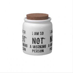 Funny Not a Morning Person Candy Jar