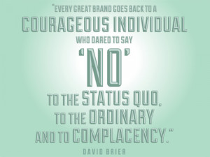 Quotes + Thoughts | David Brier on how great brands are conceived