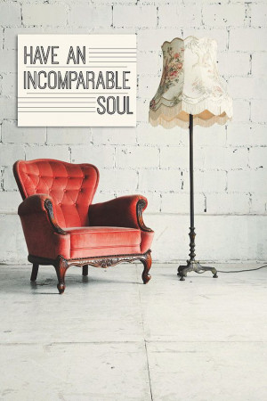 An Incomparable Soul Typography Inspirational Quote 8x10 Print Fine ...