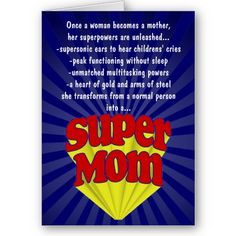 ... more natural parents super mama mommy quotes happy mothers super mom