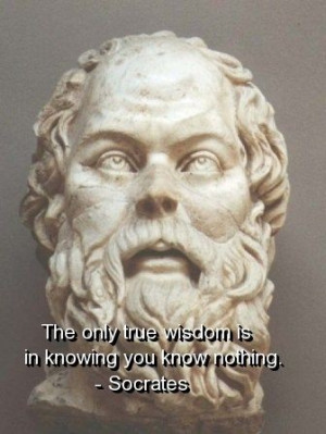 Socrates, quotes, sayings, you know nothing, famous, brainy